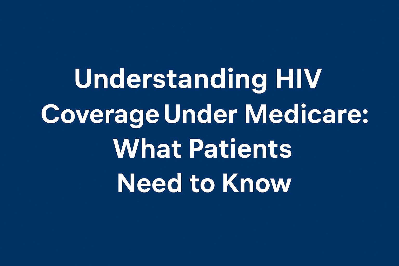 HIV Coverage under Medicare